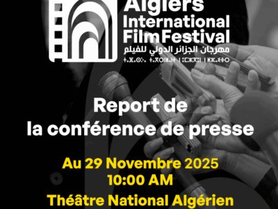 Report de la Conférence de Presse du Festival International du Film d&rsquo;Alger