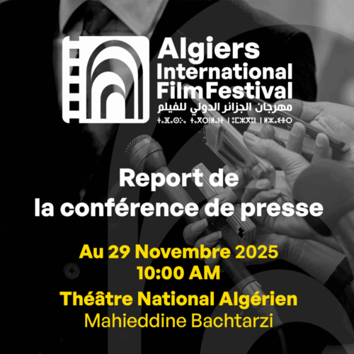 Report de la Conférence de Presse du Festival International du Film d&rsquo;Alger